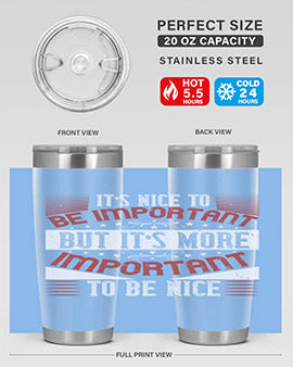 It’s nice to be important but it’s more important to be nice Style 44#- volunteer- Tumbler