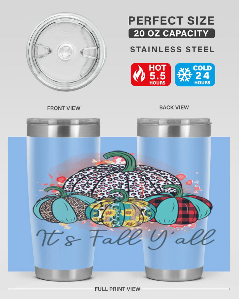 Its Fall Yall 377#- fall- Tumbler