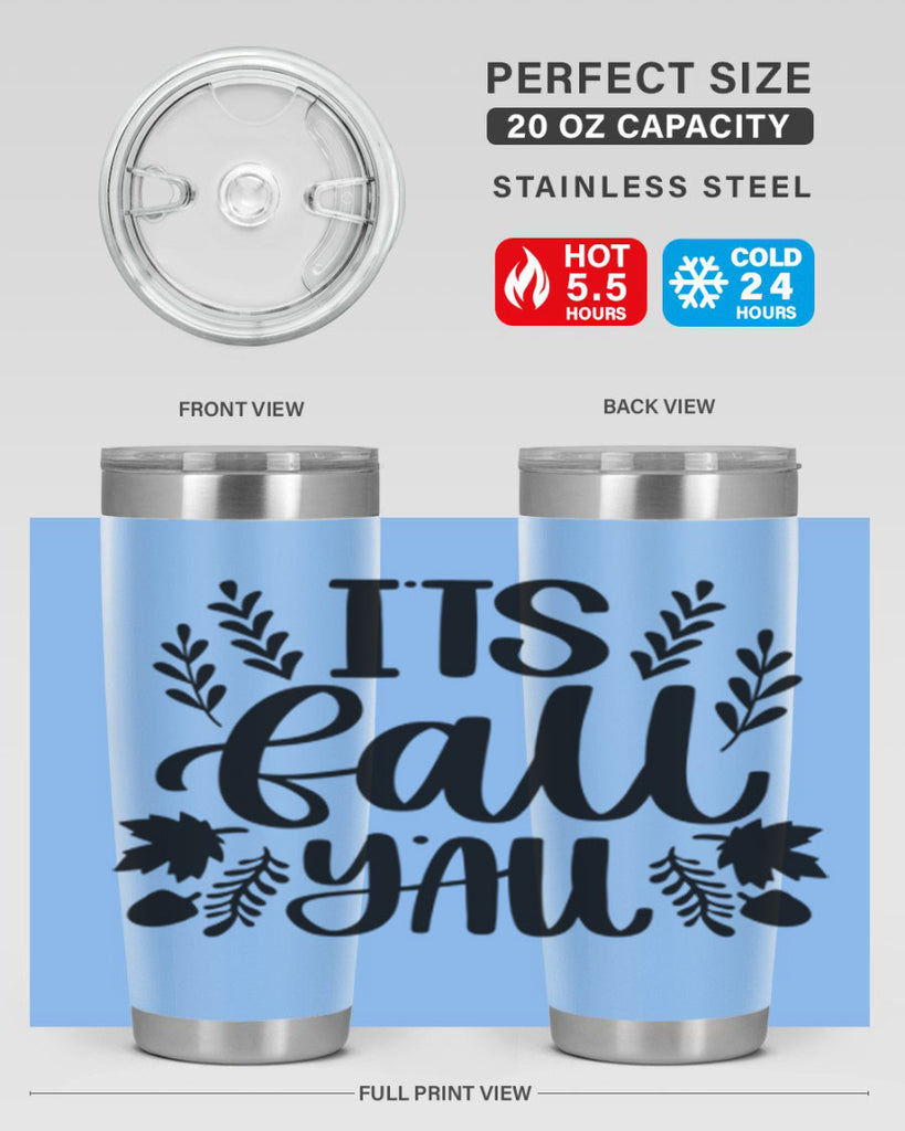 Its Fall Yall 500#- fall- Tumbler