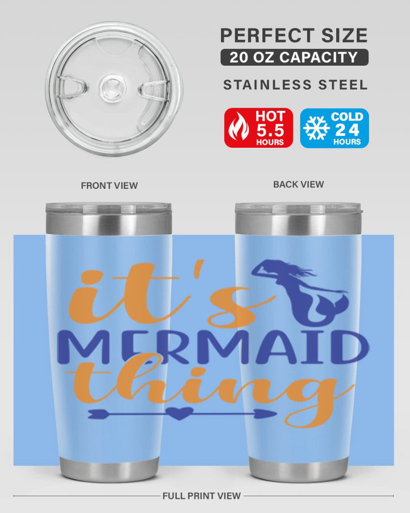 Its Mermaid Thing 279#- mermaid- Tumbler