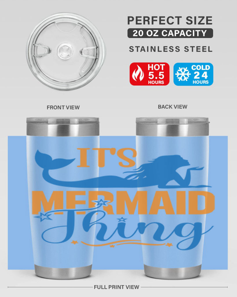 Its Mermaid Thing 283#- mermaid- Tumbler