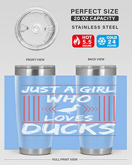 Just A Girl Who Loves Ducks Style 33#- duck- Tumbler