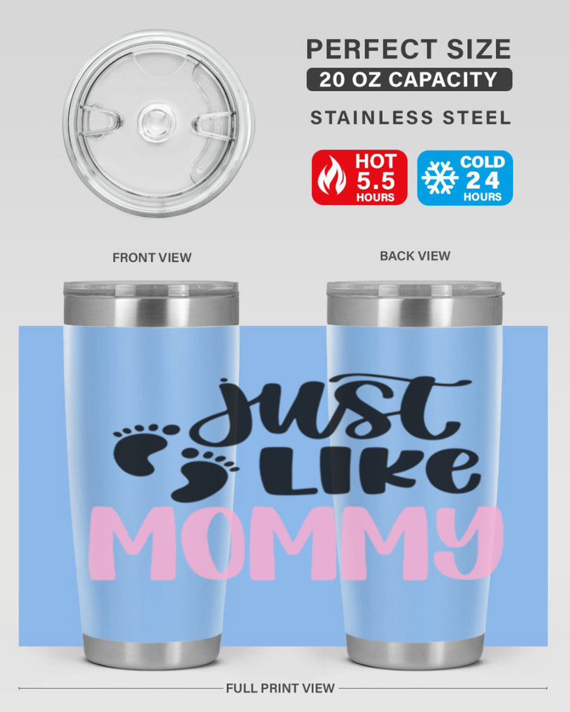 Just Like Mommy Style 76#- baby- tumbler