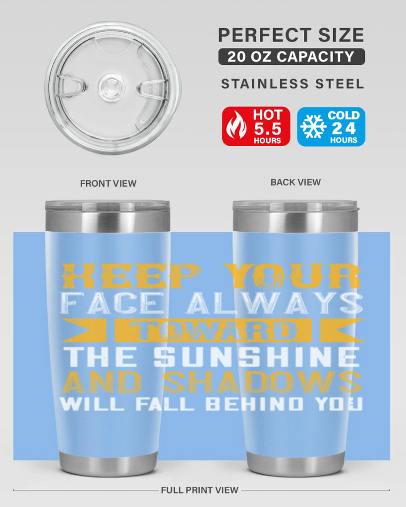Keep your face always toward the sunshine – and shadows will fall behind you Style 299#- nurse- tumbler