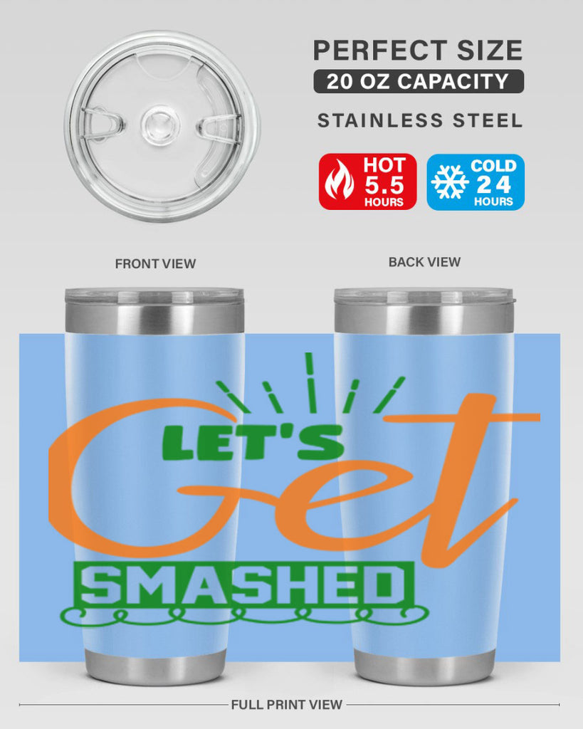Let s Get Smashed 398#- fall- Tumbler