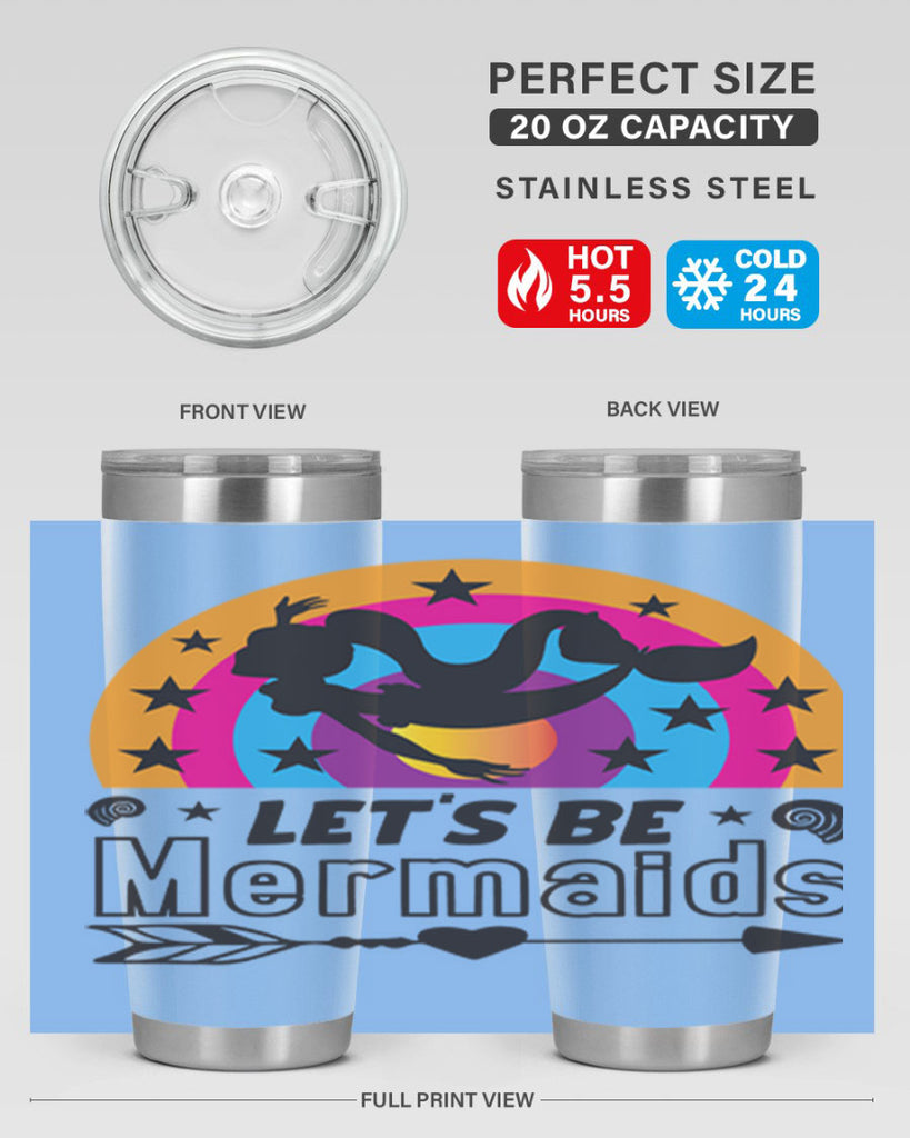 Lets be mermaids 300#- mermaid- Tumbler