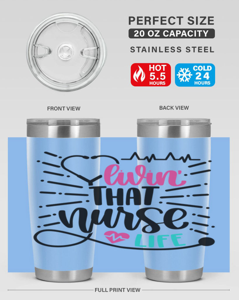 Livin That Nurse Life Style Style 140#- nurse- tumbler