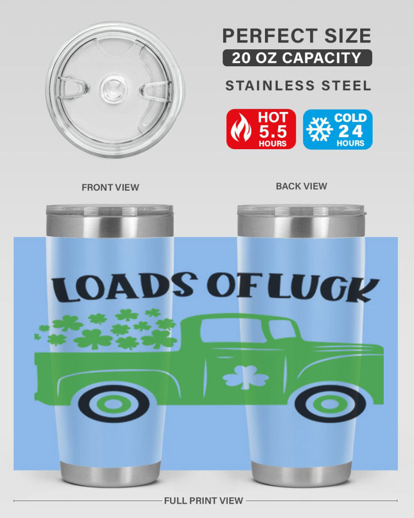 Loads Of Luck Style 66#- St Patricks Day- Tumbler