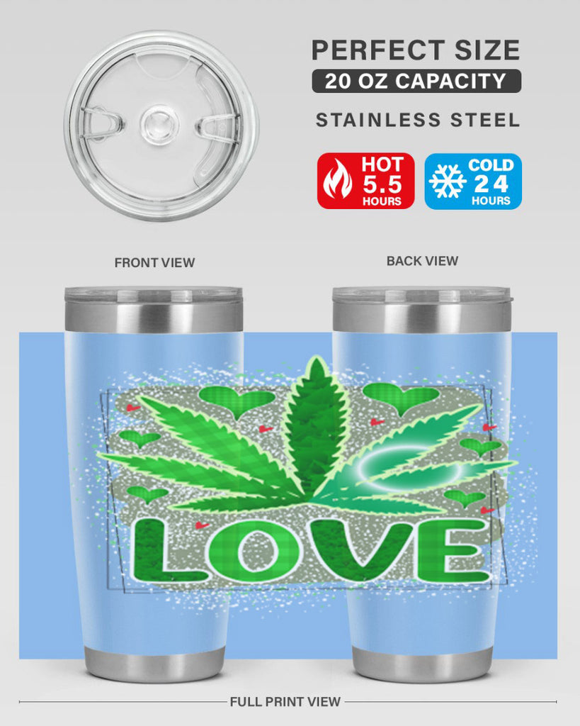 Love 188#- marijuana- Tumbler