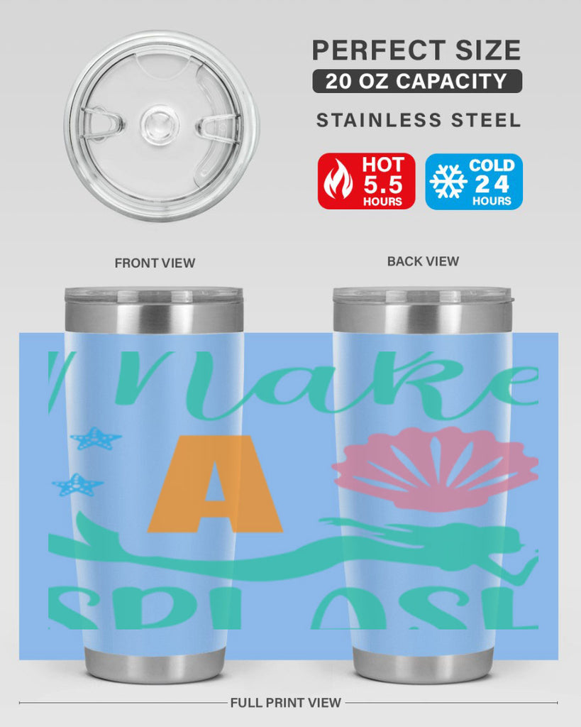 Make a Splash Design 314#- mermaid- Tumbler