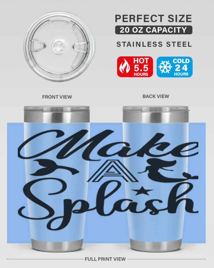 Make a splash 311#- mermaid- Tumbler