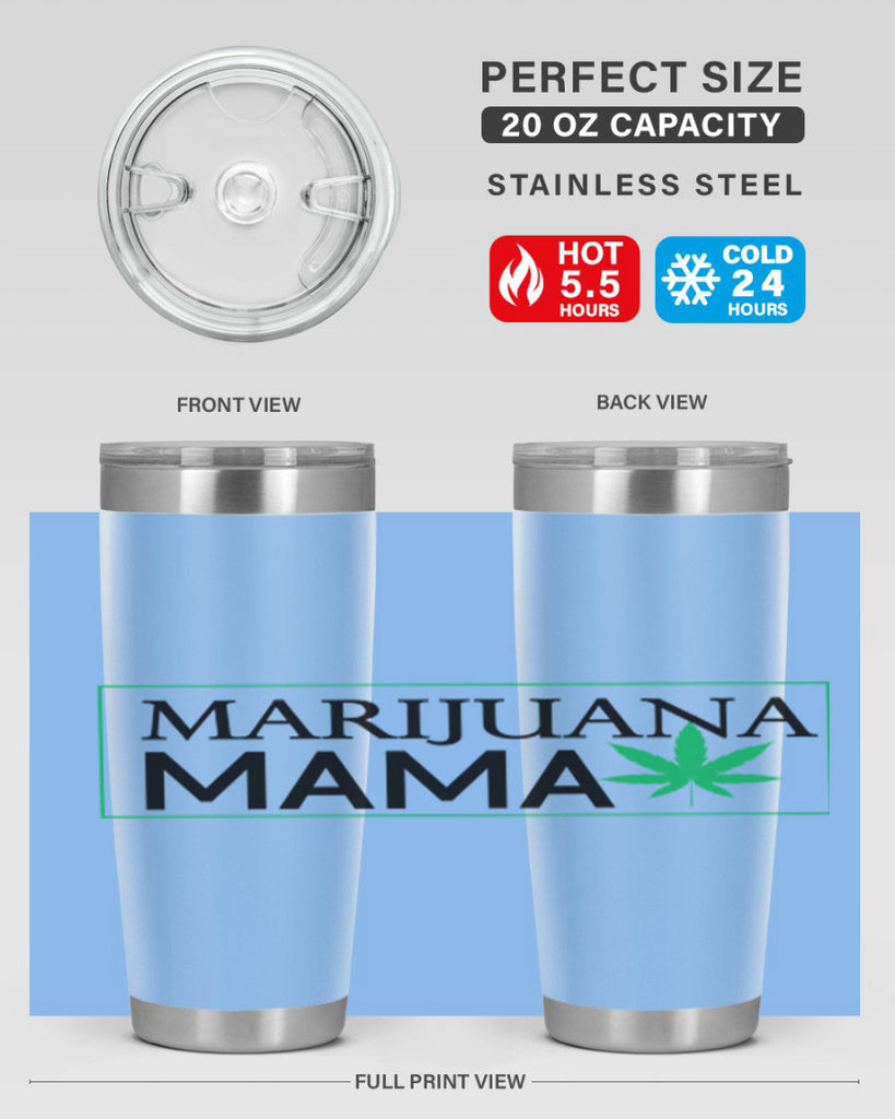 Marijuana Mama 206#- marijuana- Tumbler