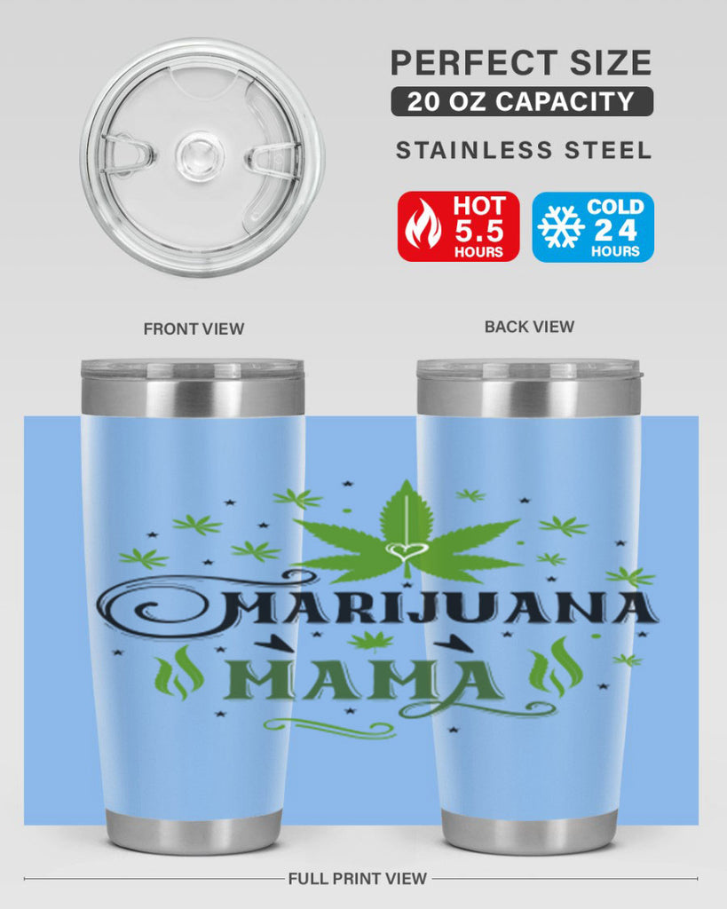 Marijuana Mama 208#- marijuana- Tumbler