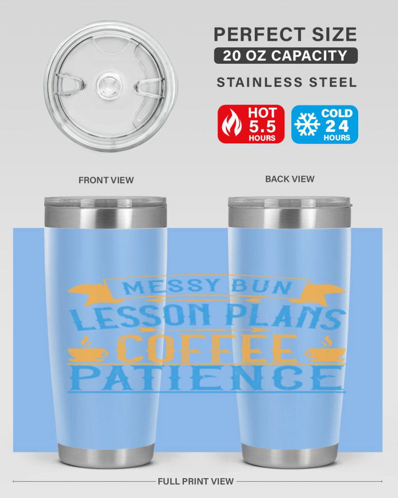 Messy bun lesson plans coffee patience Style 94#- teacher- tumbler