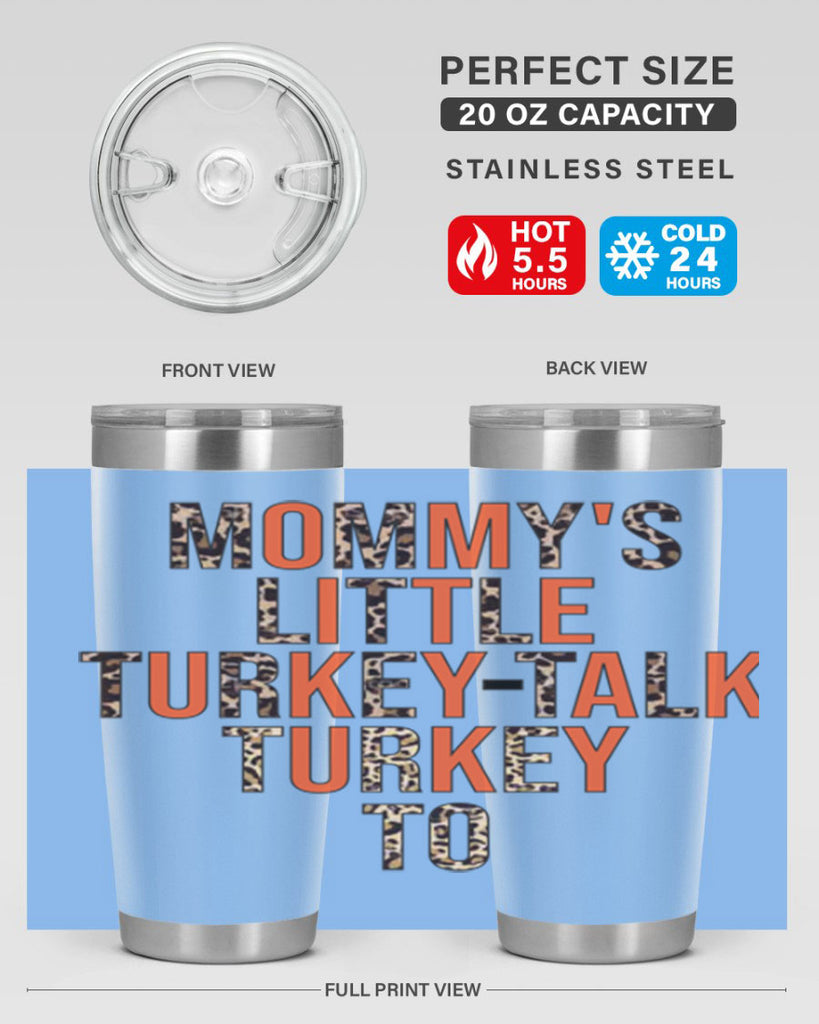 Mommys little turkeytalk turkey to 429#- fall- Tumbler