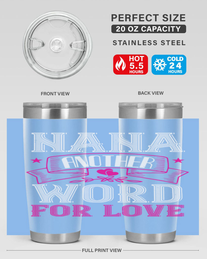 NANA ANOTHER WORD FOR LOVE 13#- grandma - nana- Tumbler