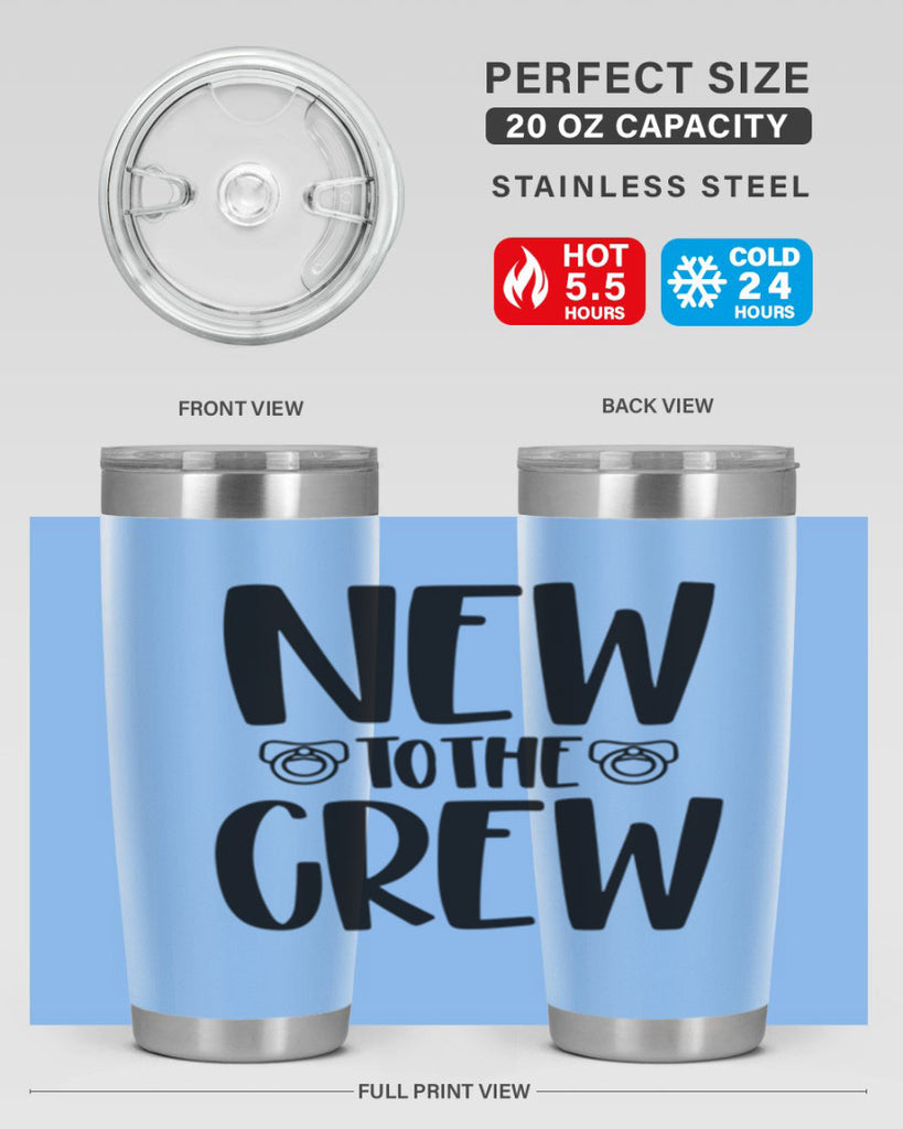 New To The Crew Style 39#- baby- tumbler