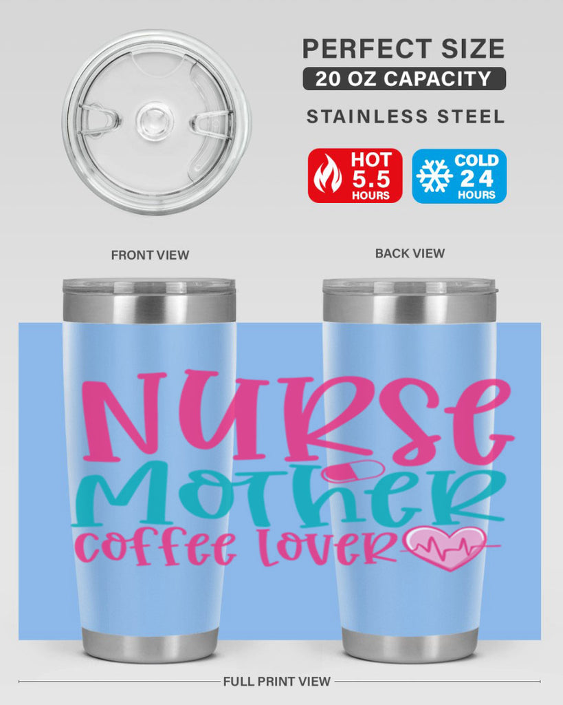 Nurse Mother Coffee Lover Style 371#- nurse- tumbler