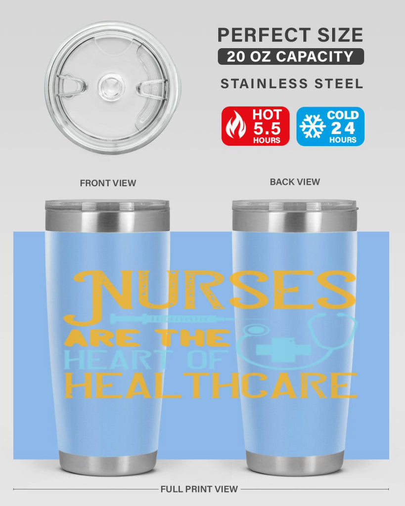Nurses are the heart of healthcare Style 317#- nurse- tumbler