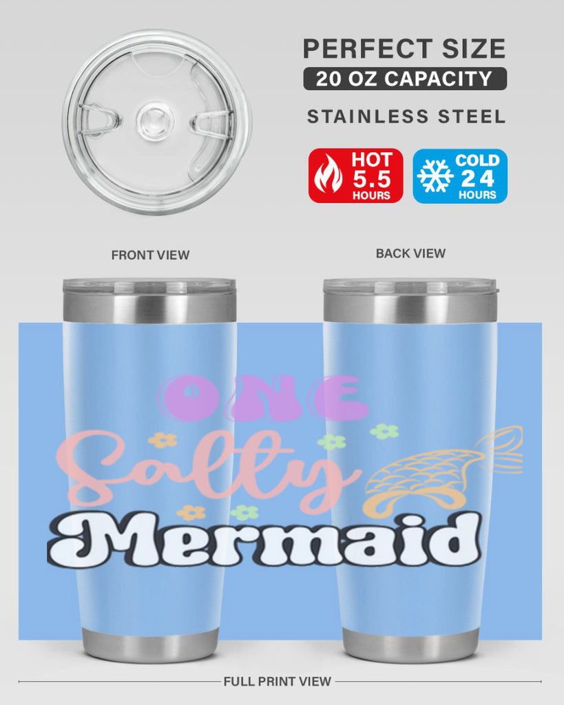 One Salty Mermaid 529#- mermaid- Tumbler