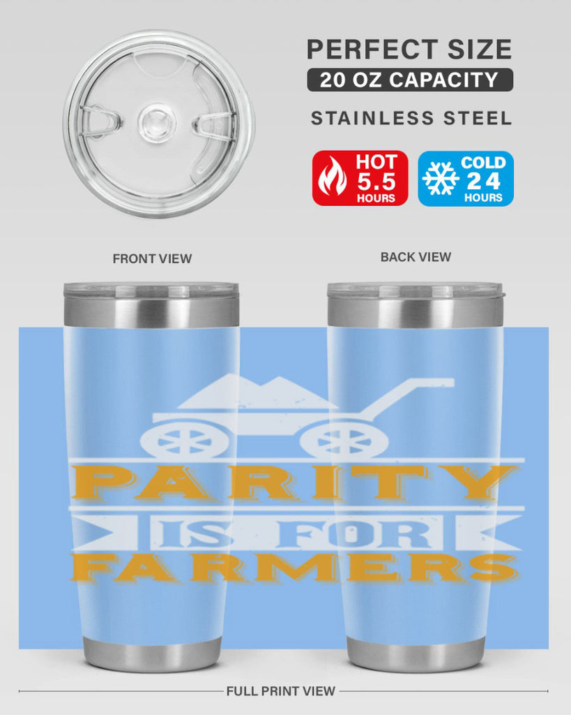 Parity is for farmers 39#- farming and gardening- Tumbler