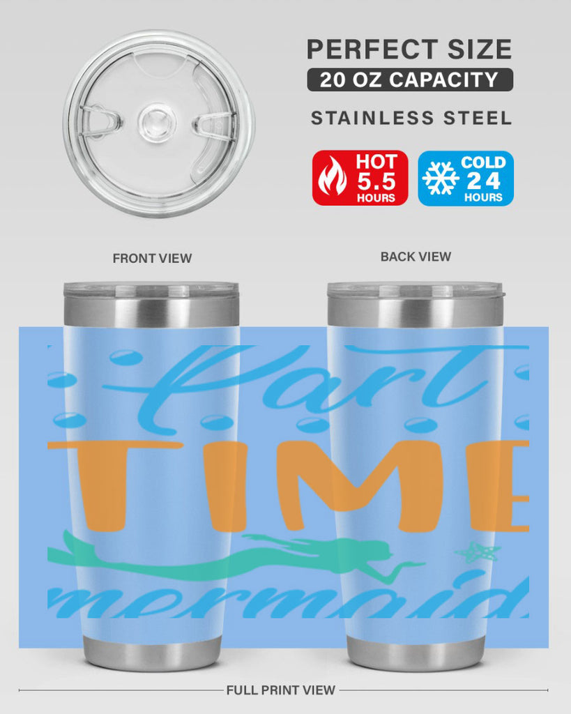 PartTime Mermaid Design 537#- mermaid- Tumbler