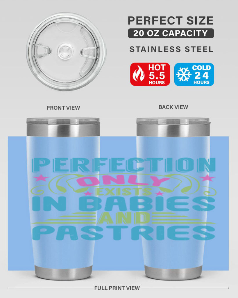 Perfection only exists in babies and pastires Style 182#- baby- tumbler