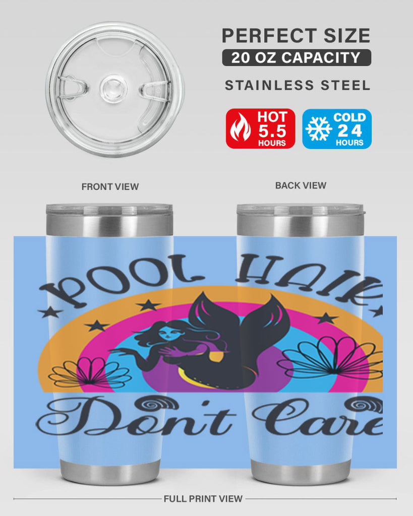 Pool hair dont care 541#- mermaid- Tumbler
