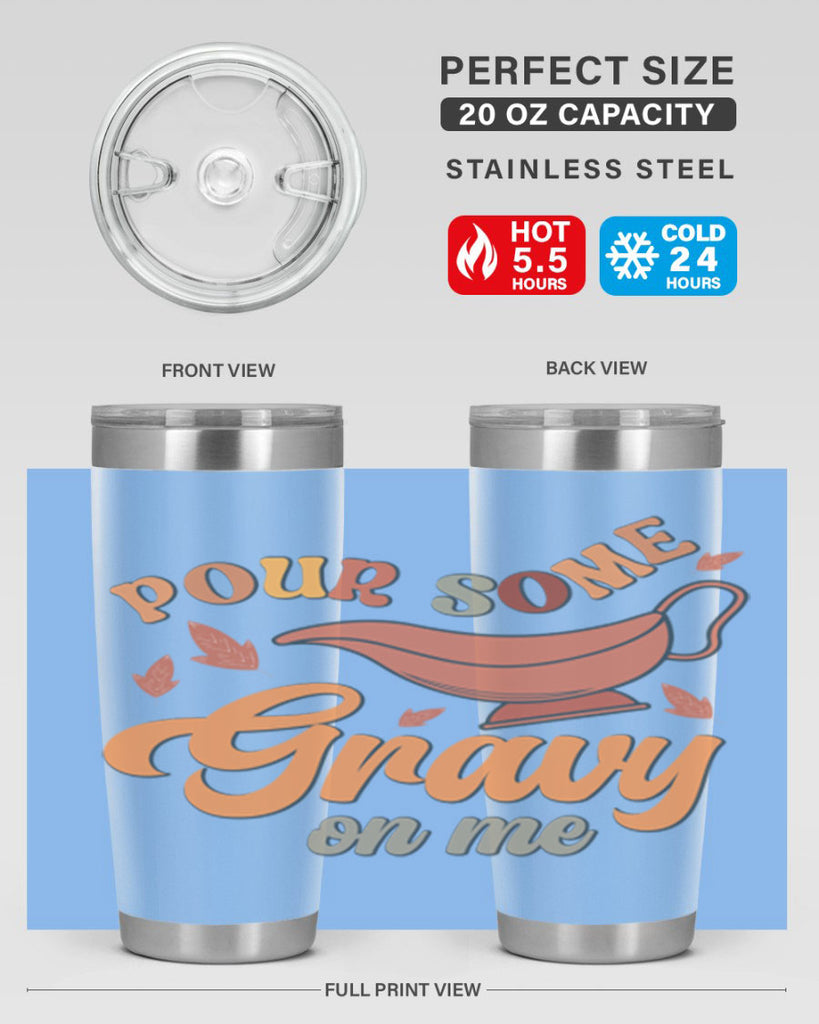 Pour Some Gravy On Me 518#- fall- Tumbler