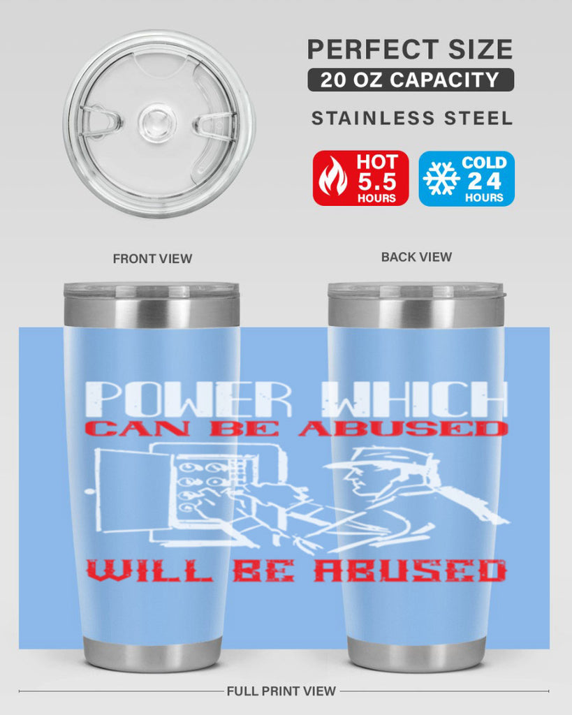 Power which can be abused will be abused Style 16#- electrician- tumbler