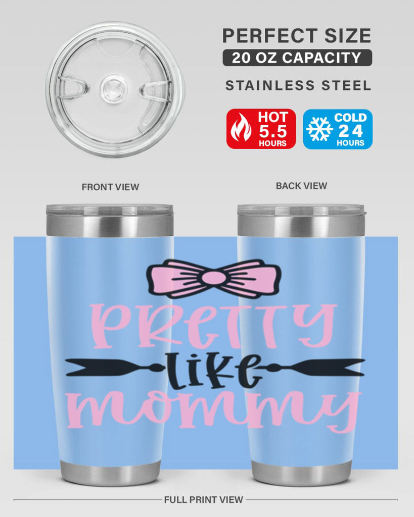 Pretty Like Mommy Style 29#- baby- tumbler