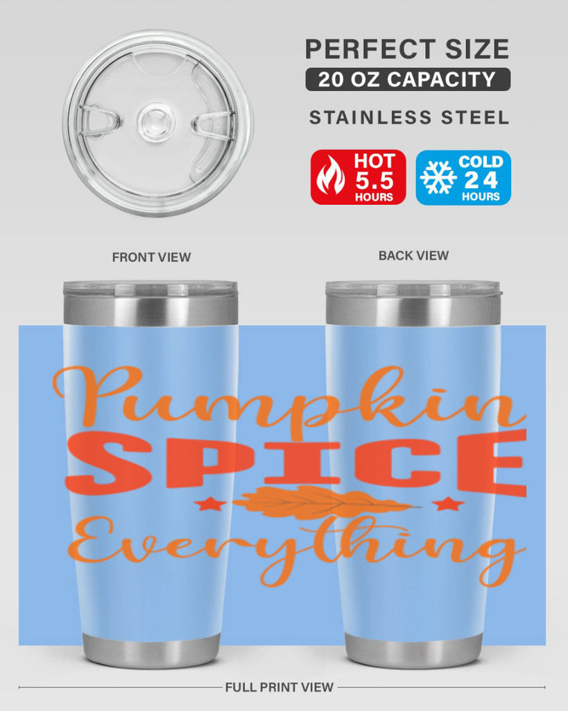 Pumpkin Spice Everything Design 544#- fall- Tumbler