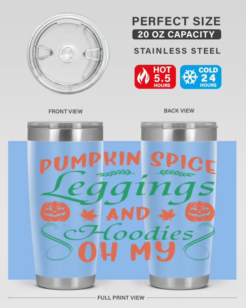 Pumpkin Spice Leggings and Hoodies Oh My 553#- fall- Tumbler
