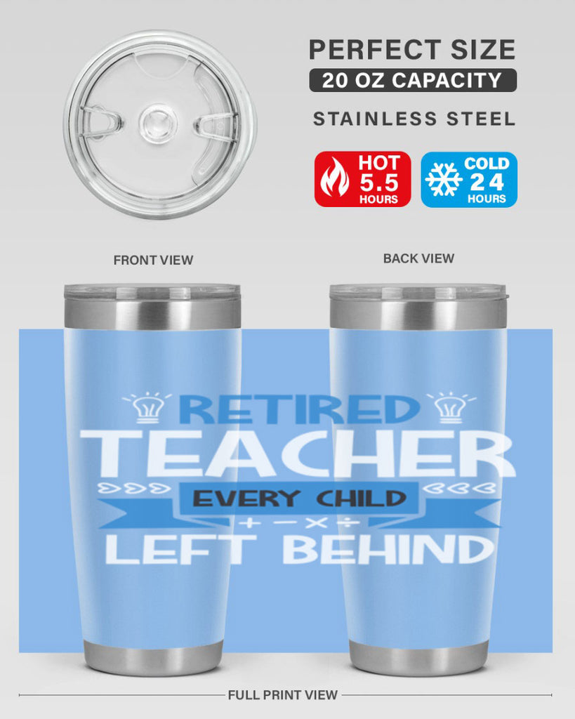 RETIRED Teacher Every Child Style 208#- teacher- tumbler