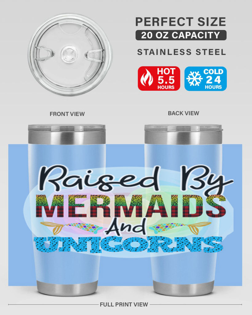 Raised By Mermaids And Unicorns 548#- mermaid- Tumbler