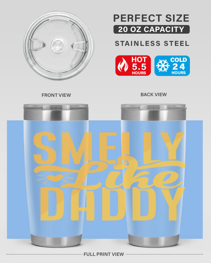 Smelly Like Daddy Style 200#- baby- tumbler