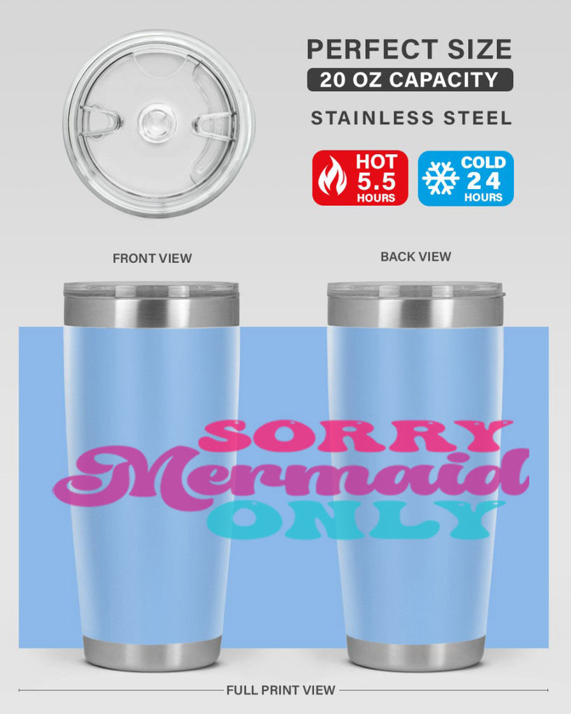 Sorry Mermaid Only 601#- mermaid- Tumbler