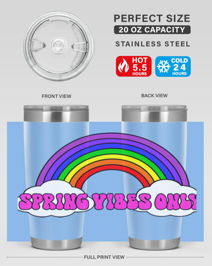 Spring Vibes Only477#- spring- Tumbler