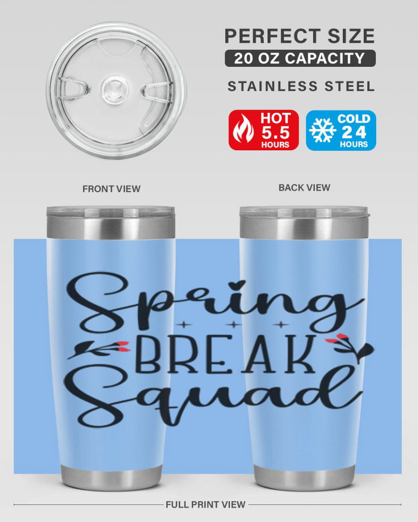 Spring break squad  485#- spring- Tumbler