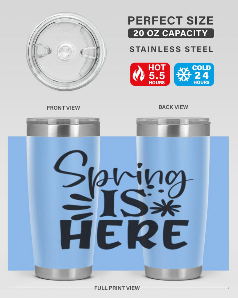 Spring is here 9#- spring- Tumbler