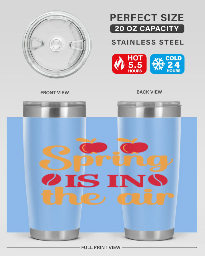 Spring is in the air 460#- spring- Tumbler