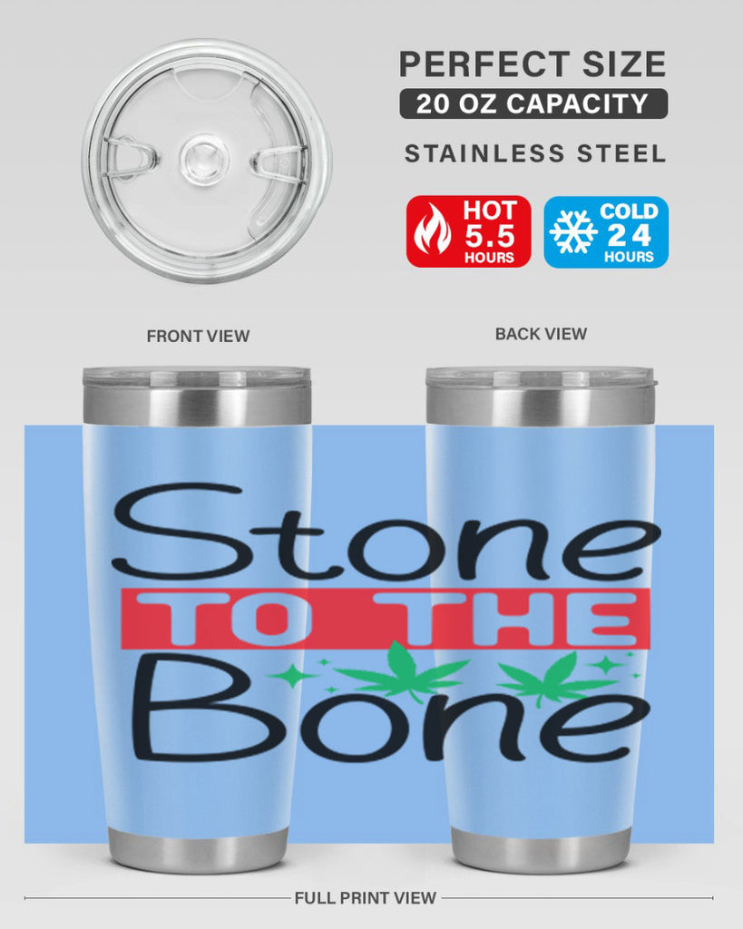 Stone to The Bone 251#- marijuana- Tumbler