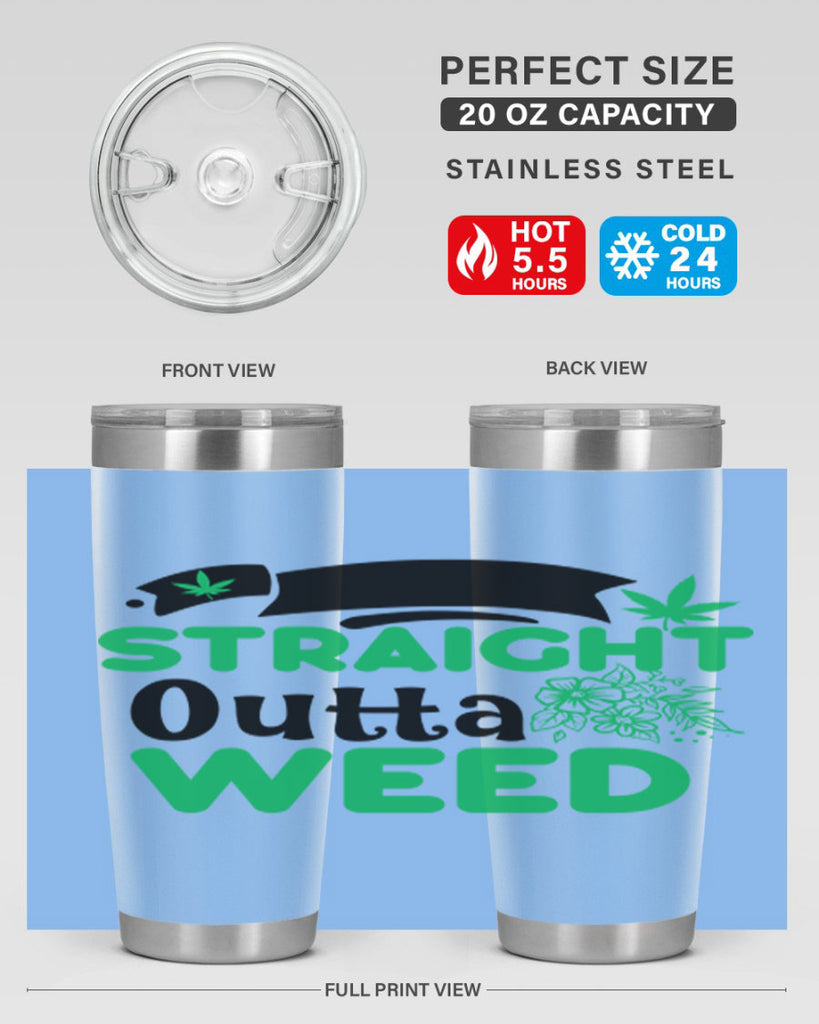 Straight Outta Weed 265#- marijuana- Tumbler