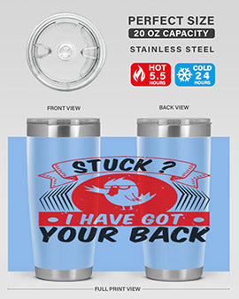 Stuck I have got your back Style 18#- duck- Tumbler