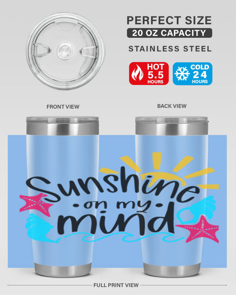 Sunshine On My Mind Style 15#- summer- Tumbler