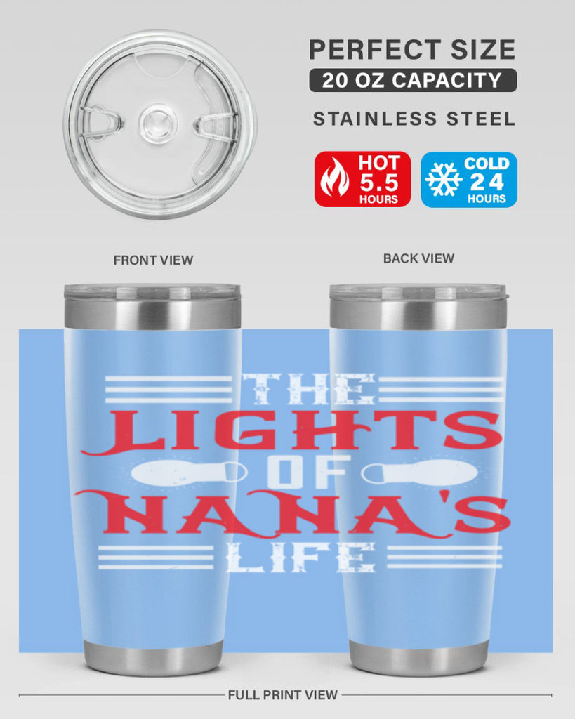 THE LIGHTS OF NANAS LIFE 98#- grandma - nana- Tumbler