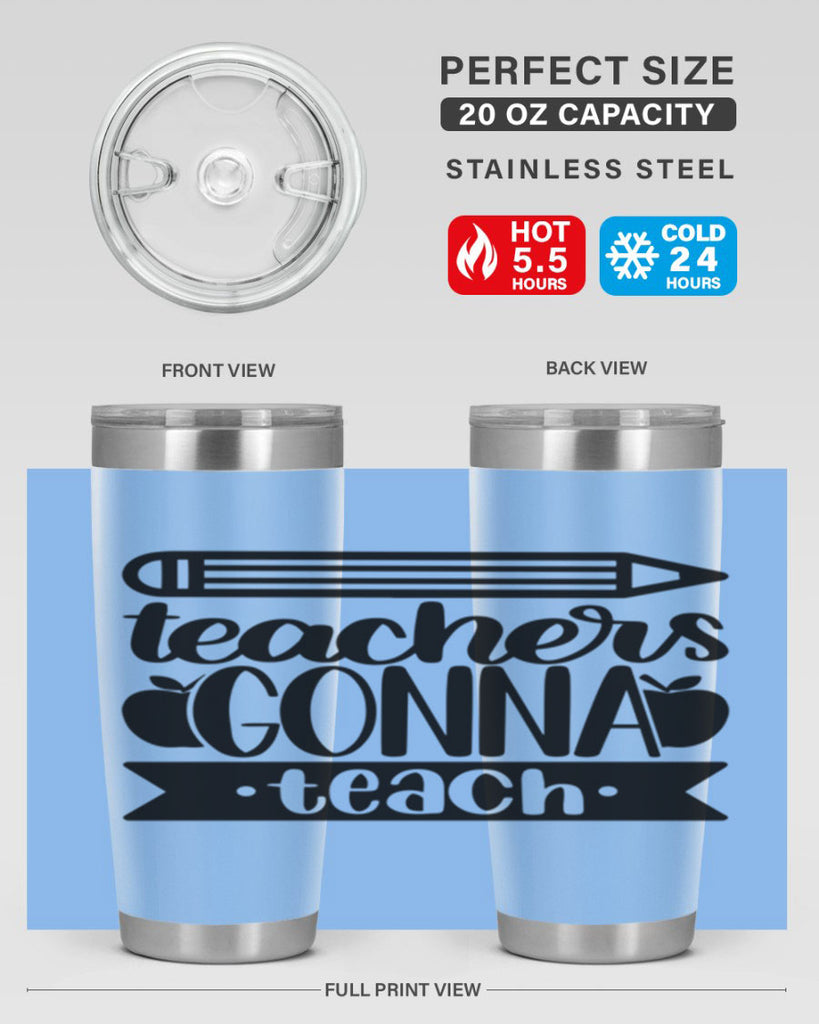 Teachers Gonna Teach Style 44#- teacher- tumbler