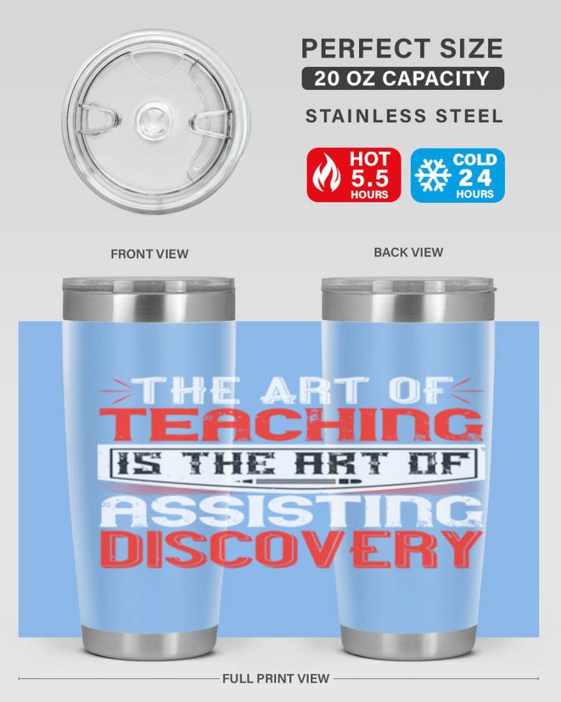 The art of teaching is the art of assisting discovery Style 6#- teacher- tumbler