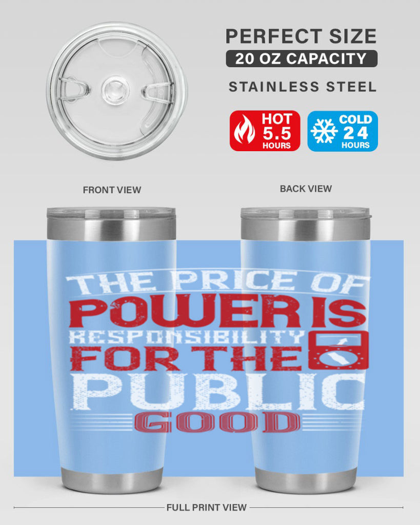 The price of power is responsibility for the public good Style 10#- electrician- tumbler