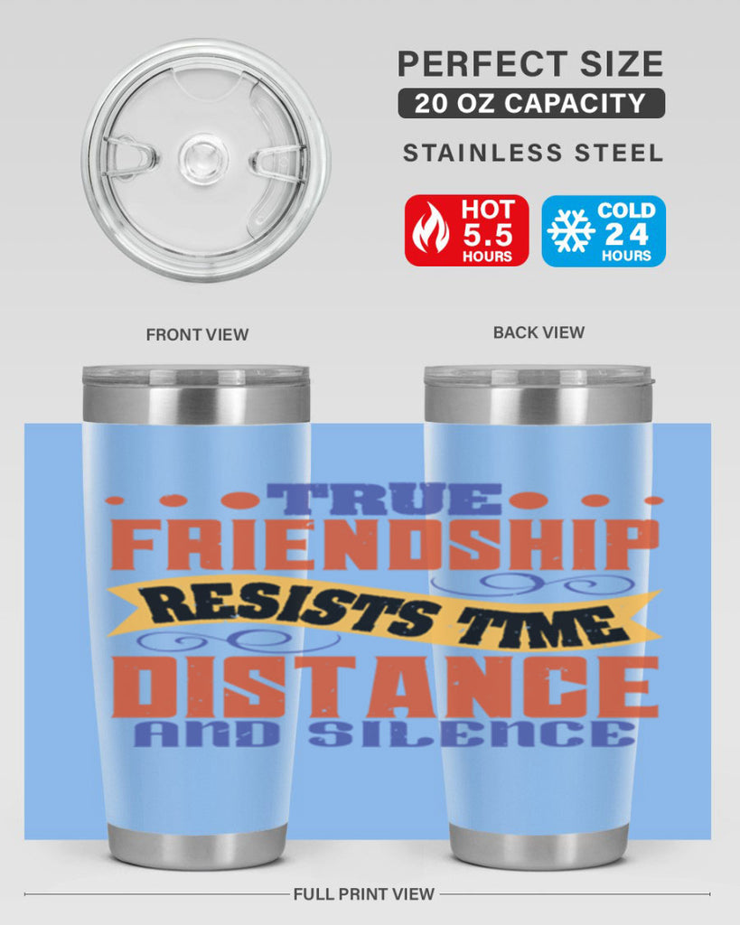 True friendship resists time distance and silence Style 31#- Best Friend- Tumbler